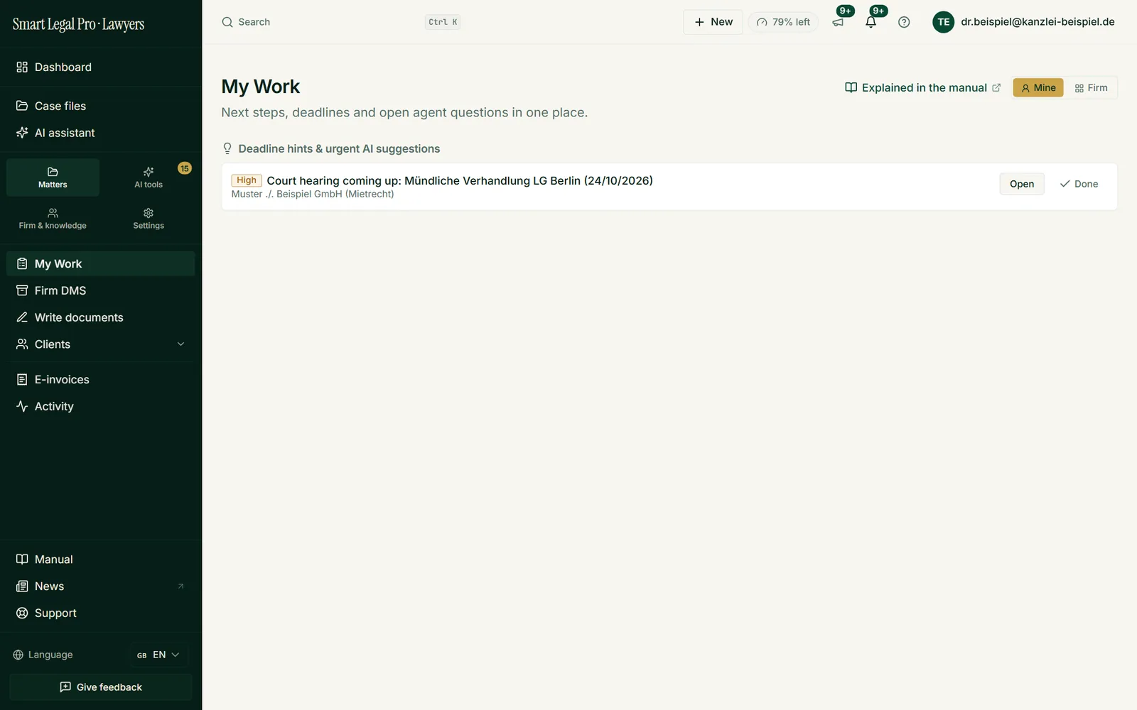 “My work” bundles what needs your attention today: deadline notices, court hearings and urgent suggestions from background agents – each entry with case, urgency, “Open” and “Done”.