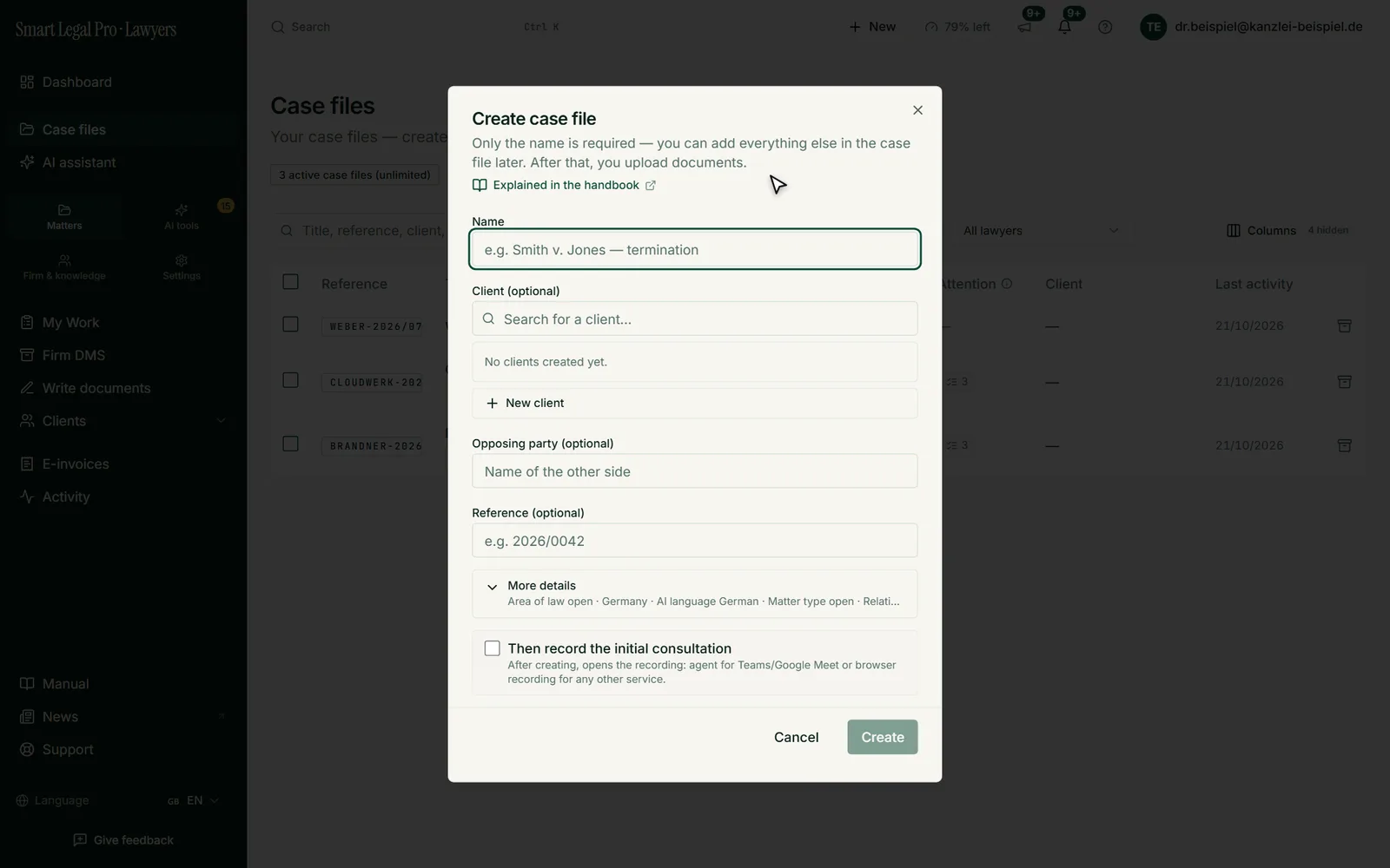 A label is enough when creating; client, opposing party and file number are optional and can be added later.