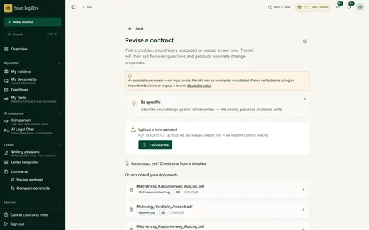 Choose or upload a contract, state your wishes, the AI asks follow-ups and makes change proposals that you accept or reject.