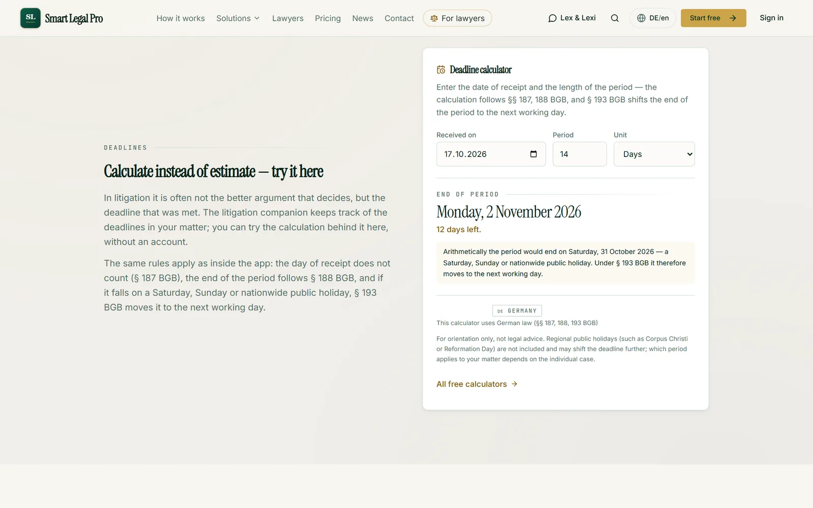 The deadline calculator names the end of the deadline under §§ 187, 188 BGB (German Civil Code) and moves it under § 193 BGB if it falls on a weekend.