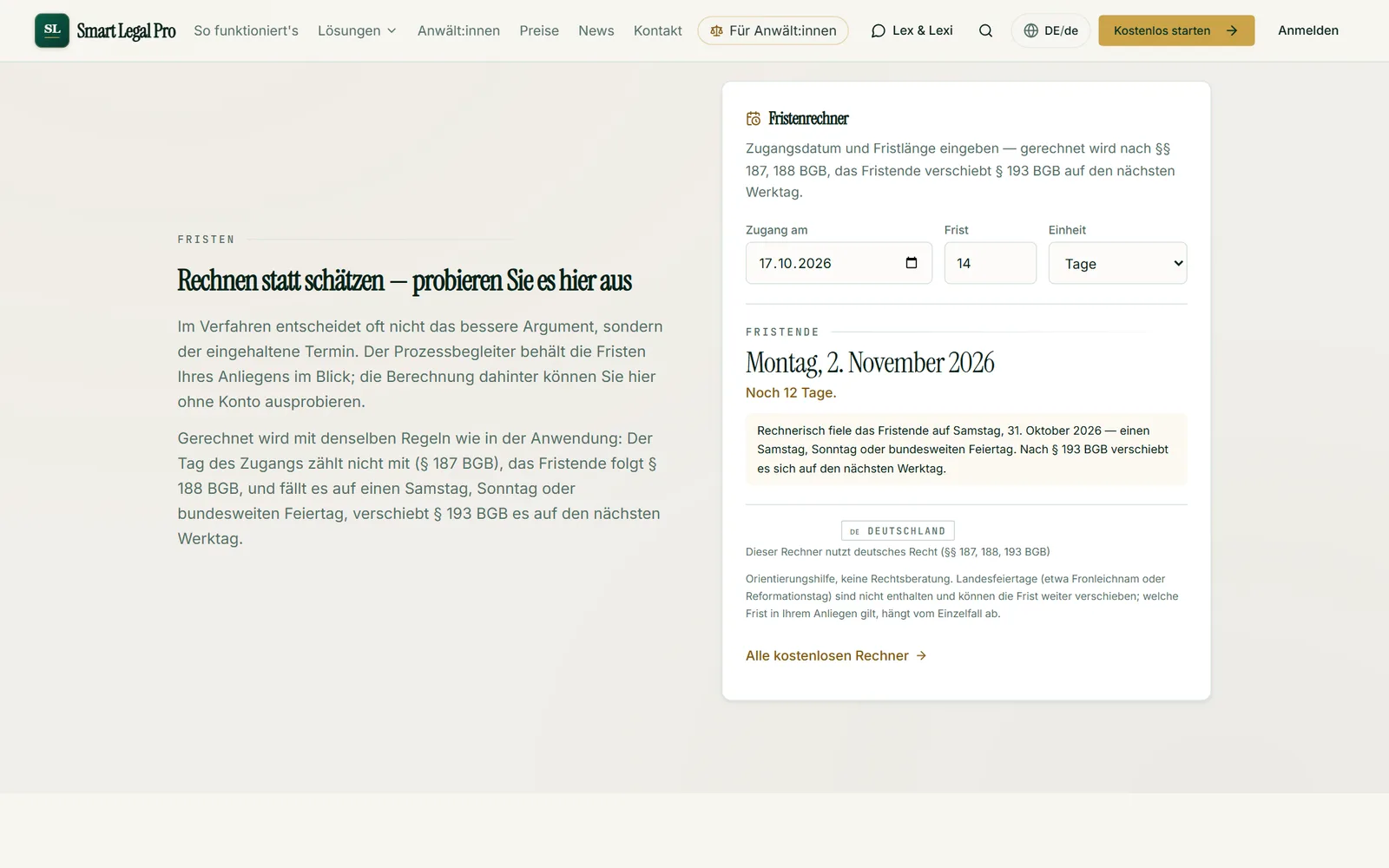 The deadline calculator names the end of the deadline under §§ 187, 188 BGB (German Civil Code) and moves it under § 193 BGB if it falls on a weekend.